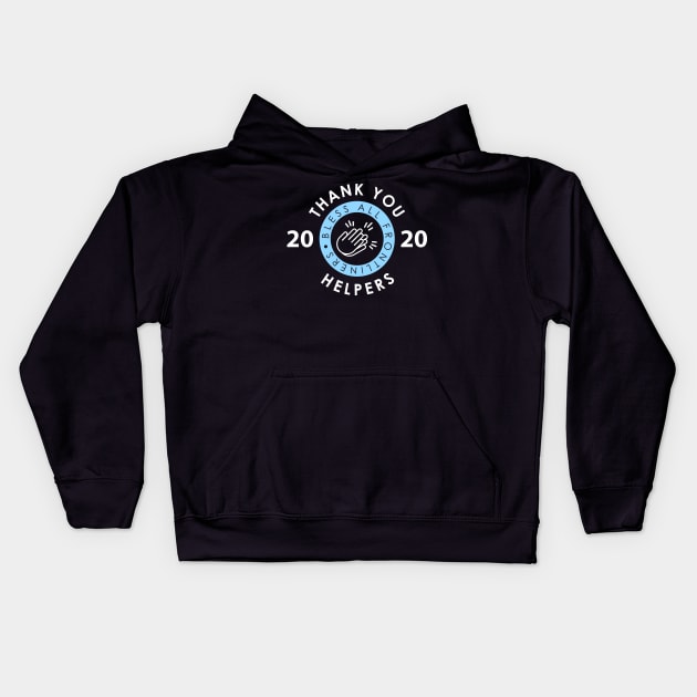 Thank you helpers in this pandemic of Coronavirus 2020 Kids Hoodie by Sachpica